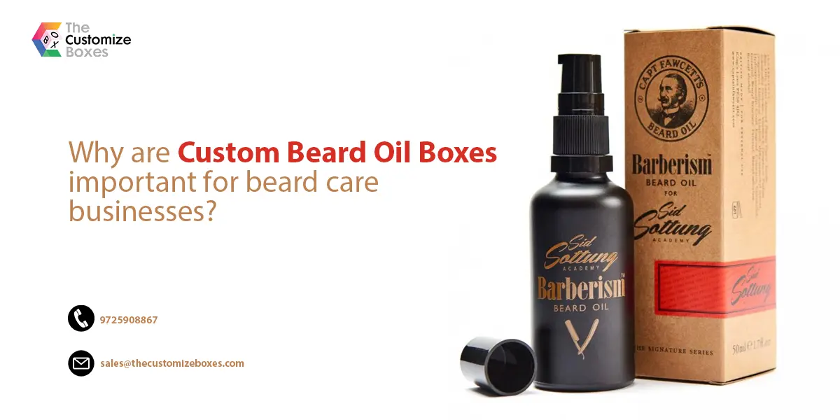 Beard Oil Boxes Importance